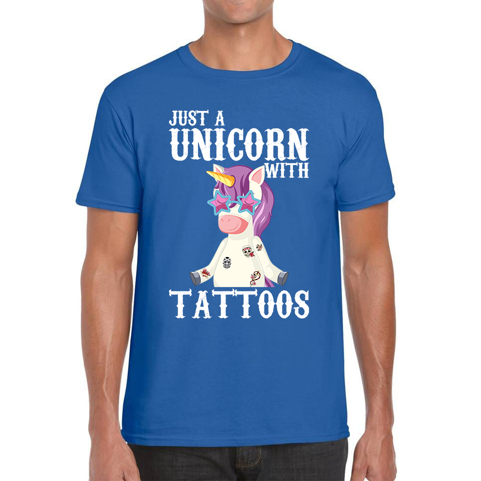 Just A Unicorn With Tattoos Rainbow Horse & Pony Lover Magic Believer Mens Tee Top