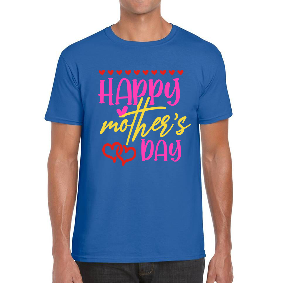 Happy Mother's Day T Shirt