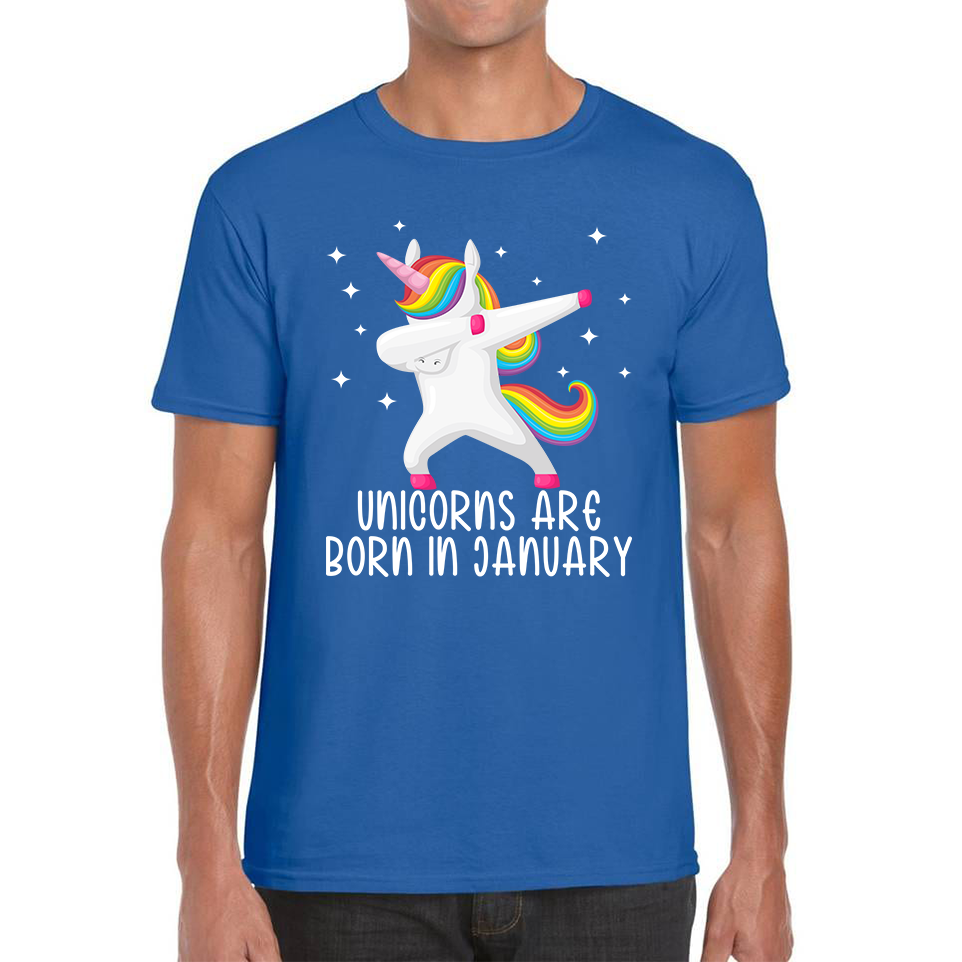 Unicorns Are Born In January Dabbing Unicorn Funny Birthday Month Novelty Slogan Mens Tee Top