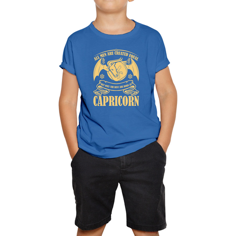 All Men Are Created Equal But Only The Best Are Born As Capricorn Horoscope Astrological Zodiac Sign Birthday Present Kids Tee