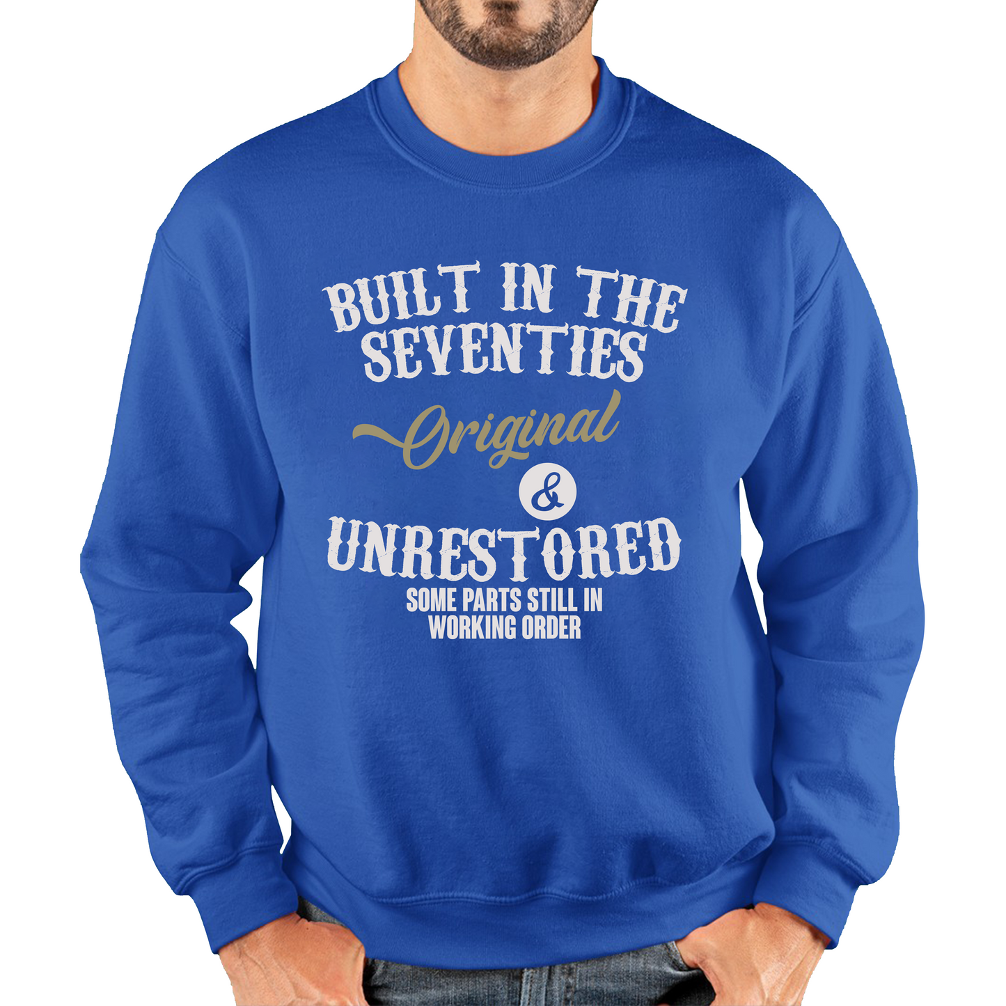 Built In The Seventies Funny Sweatshirt