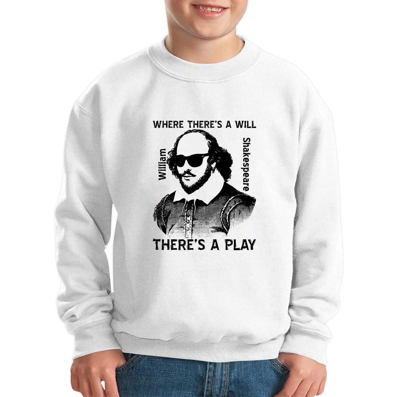 National Shakespeare Day Where There’s A Will There’s A Play William Shakespeare Shades Kids Jumper