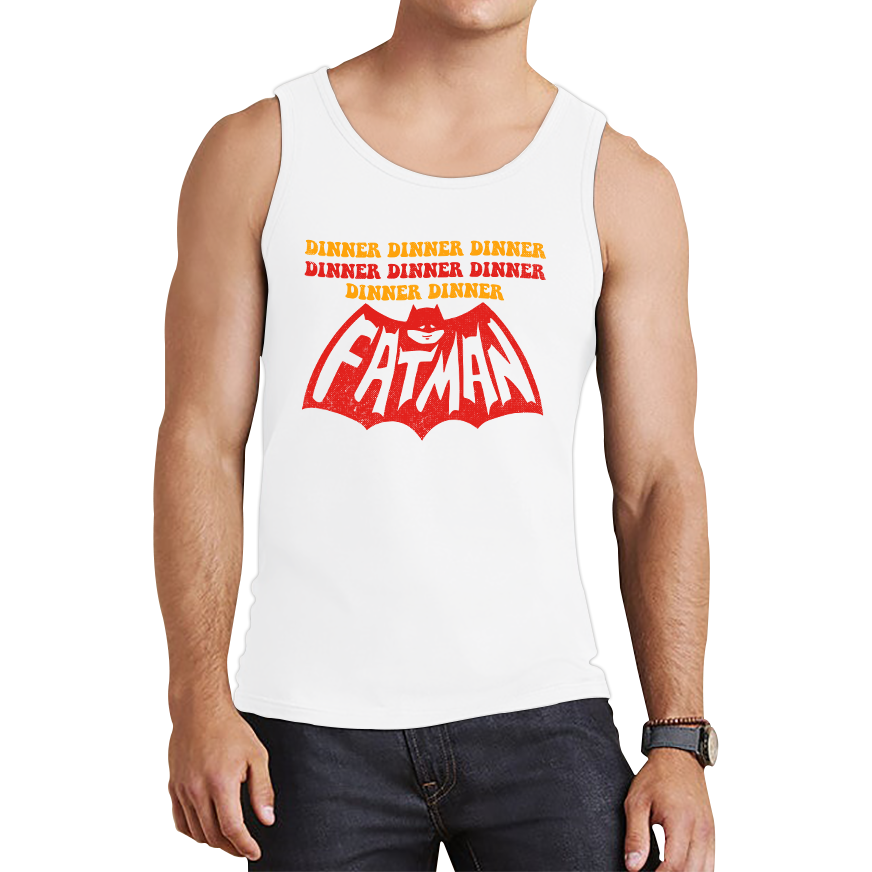 Dinner Dinner Dinner Fatman Funny Tank Top