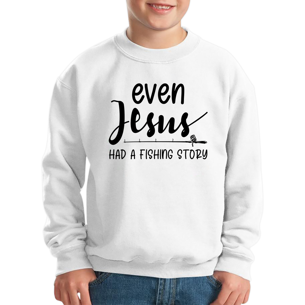 Even Jesus Had A Fishing Story Sweatshirt