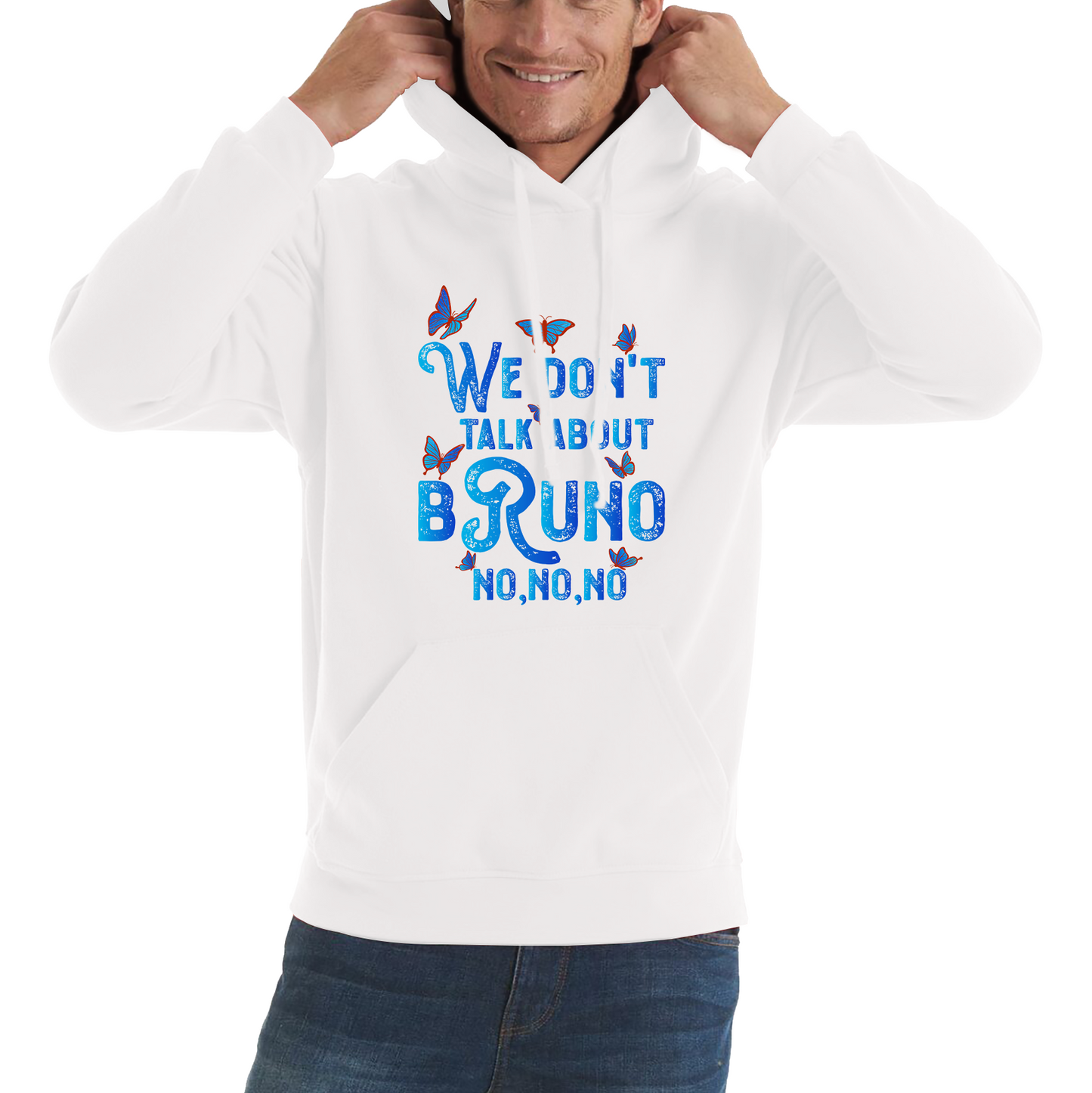 We Don't Talk About Bruno No No No Hoodie