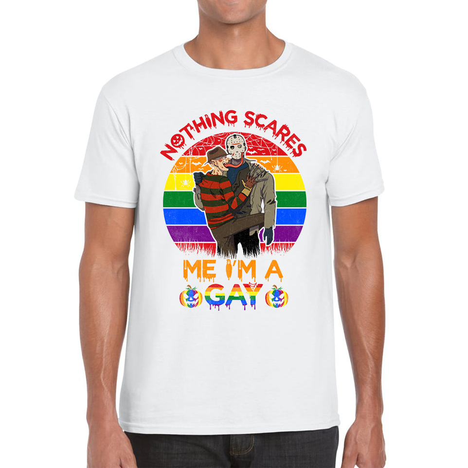 Nothing Scares Me I'm A Gay Pride LGBT Jason Voorhees Freddy Krueger T Shirt