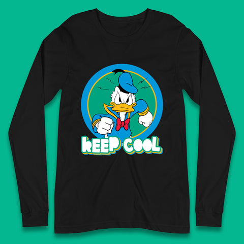 Keep Cool Donald Duck Animated Cartoon Character Angry Duck Disneyland Trip Disney Vacations Long Sleeve T Shirt