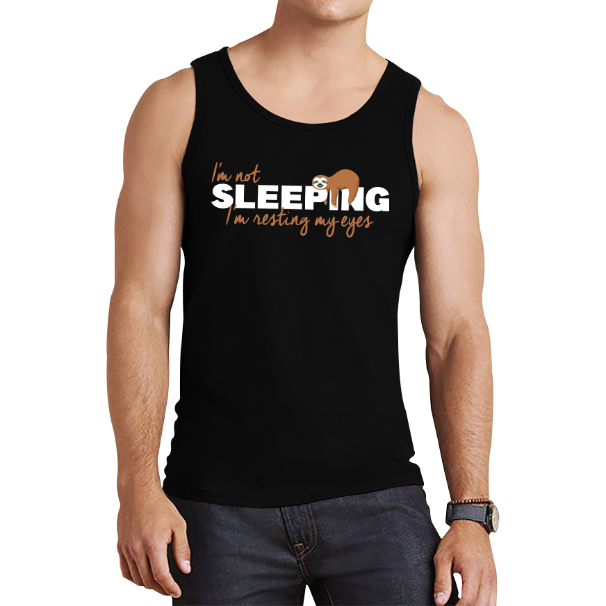 I'm Not Sleeping I'm Resting My Eyes Sloth Funny Sloth Napping Joke Novelty Slogan Quote Tank Top