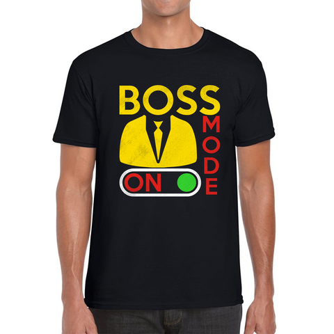 Boss Mode On Funny Gaming Funny Fathers Day Boss Attitude Being Boss Mens Tee Top