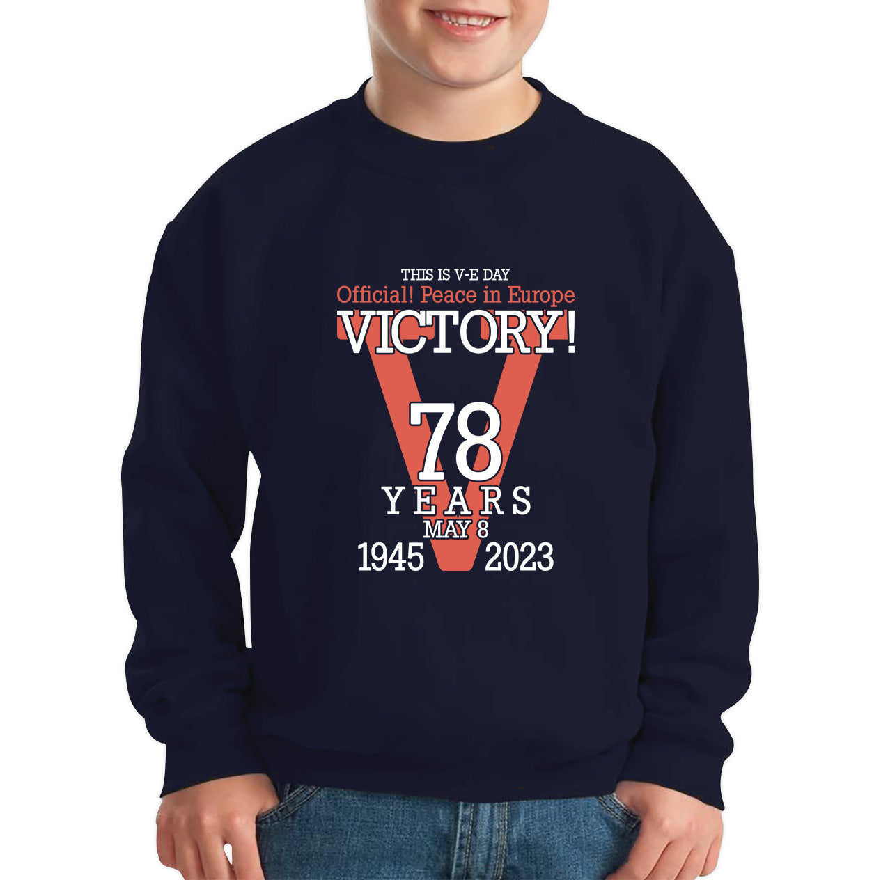 This Is VE Day Official Peace In Europe Victory 78 Years 8 May 1945-2023 Armed Forces British Veterans UK Kids Jumper