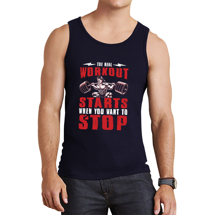 The Real Workout Starts When You Want To Stop Gym Workout Fitness Power Lifting Motivational Quote Tank Top