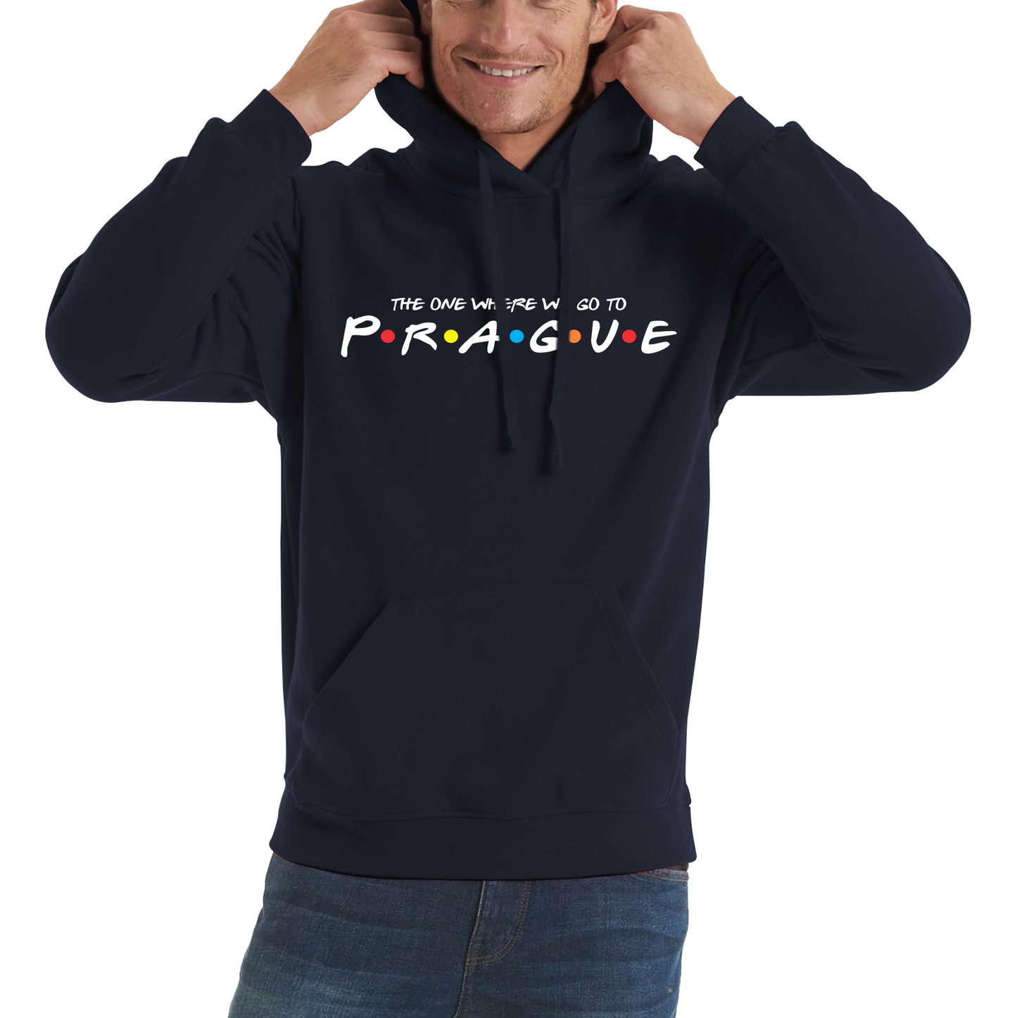 The One Where We Go To Prague Inspired By Friends Spoof Capital Of The Czech Republic Unisex Hoodie