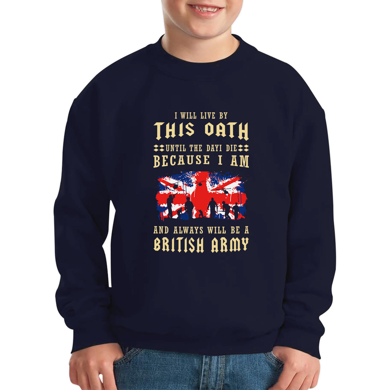 I Will Live By This Oath Until The Day I Die British Army UK Flag Veterans Day Lest We Forget Remembrance Day Kids Jumper