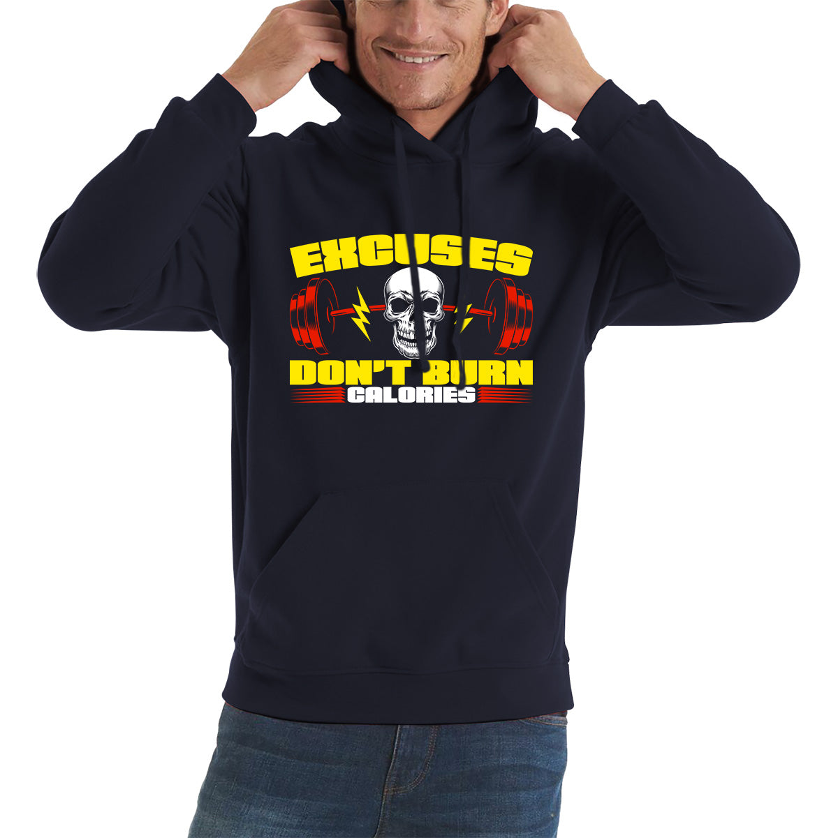 Excuses Don't Burn Calories Gym Exercise Motivational Gym Lover Inspirational Message Unisex Hoodie