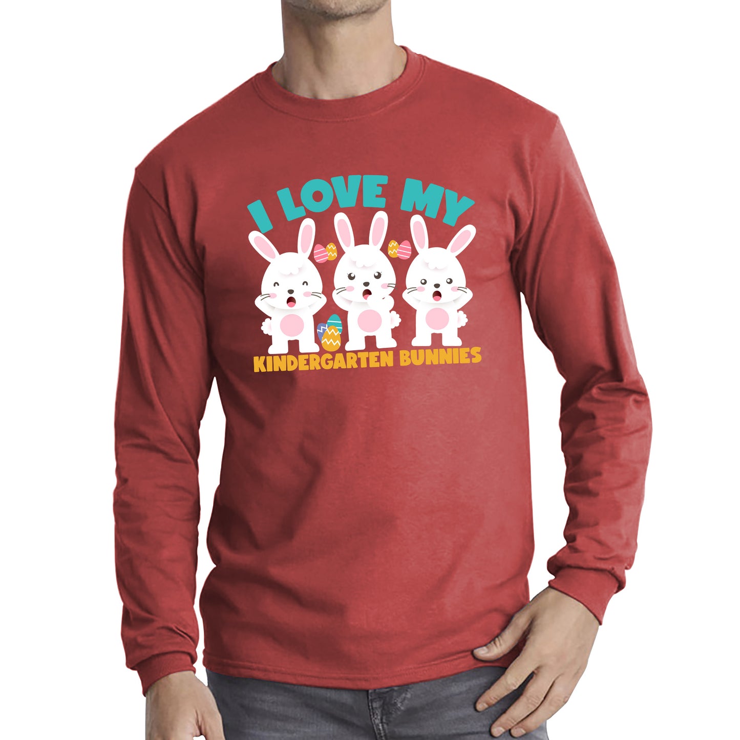 I Love My Kindergarten Bunnies Teacher Easter Bunny Teacher Back To School Long Sleeve T Shirt
