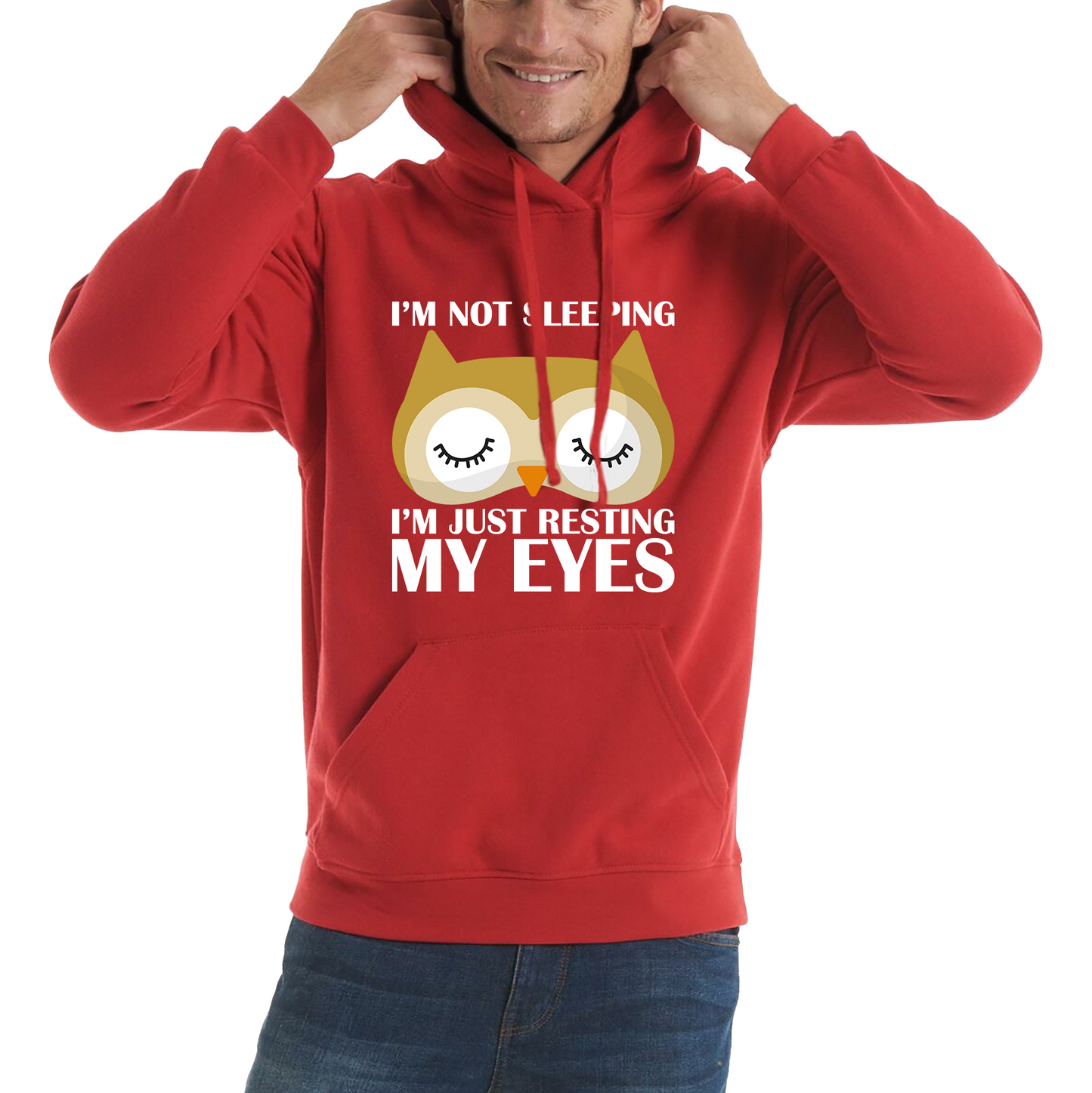 I'm Not Sleeping I'm Just Resting My Eyes Owl Funny Owl Napping Joke Unisex Hoodie