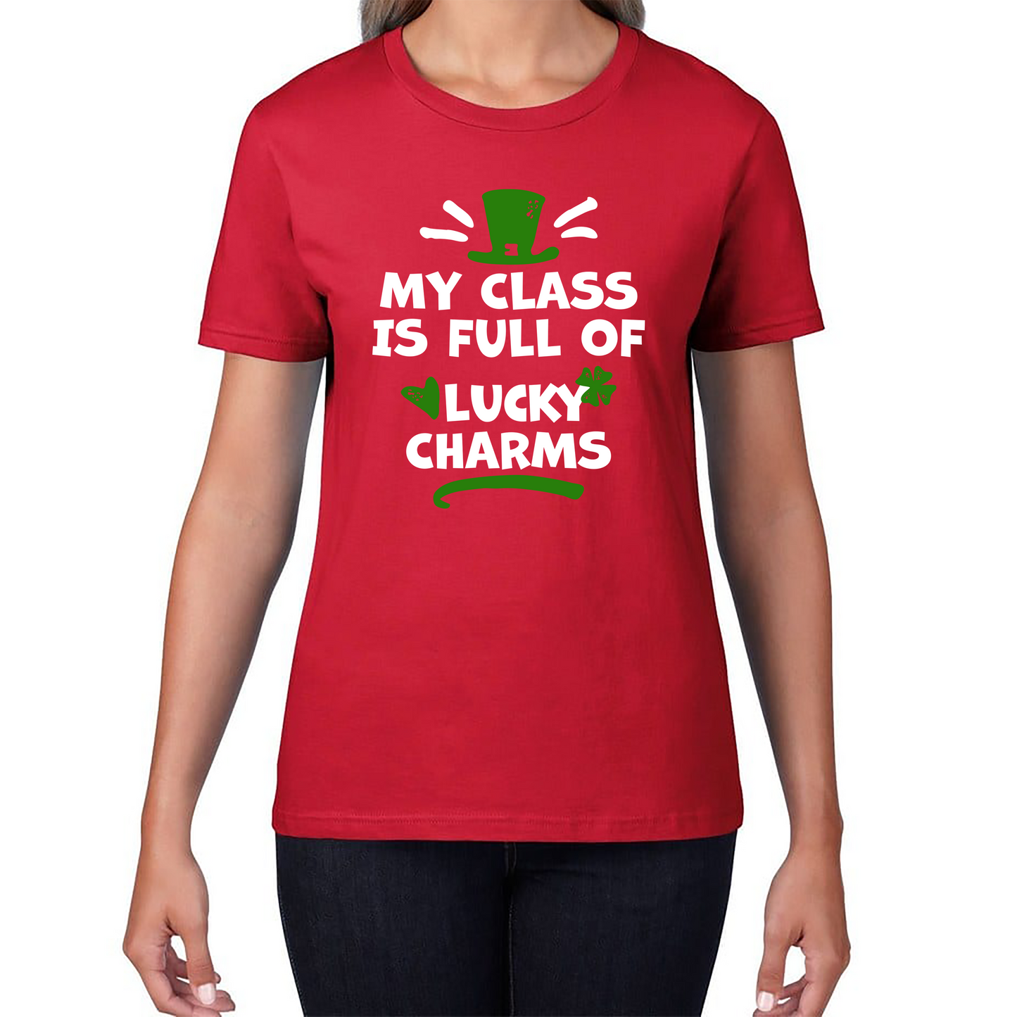 My Class Is Full Of Lucky Charms St. Patricks Day T Shirt