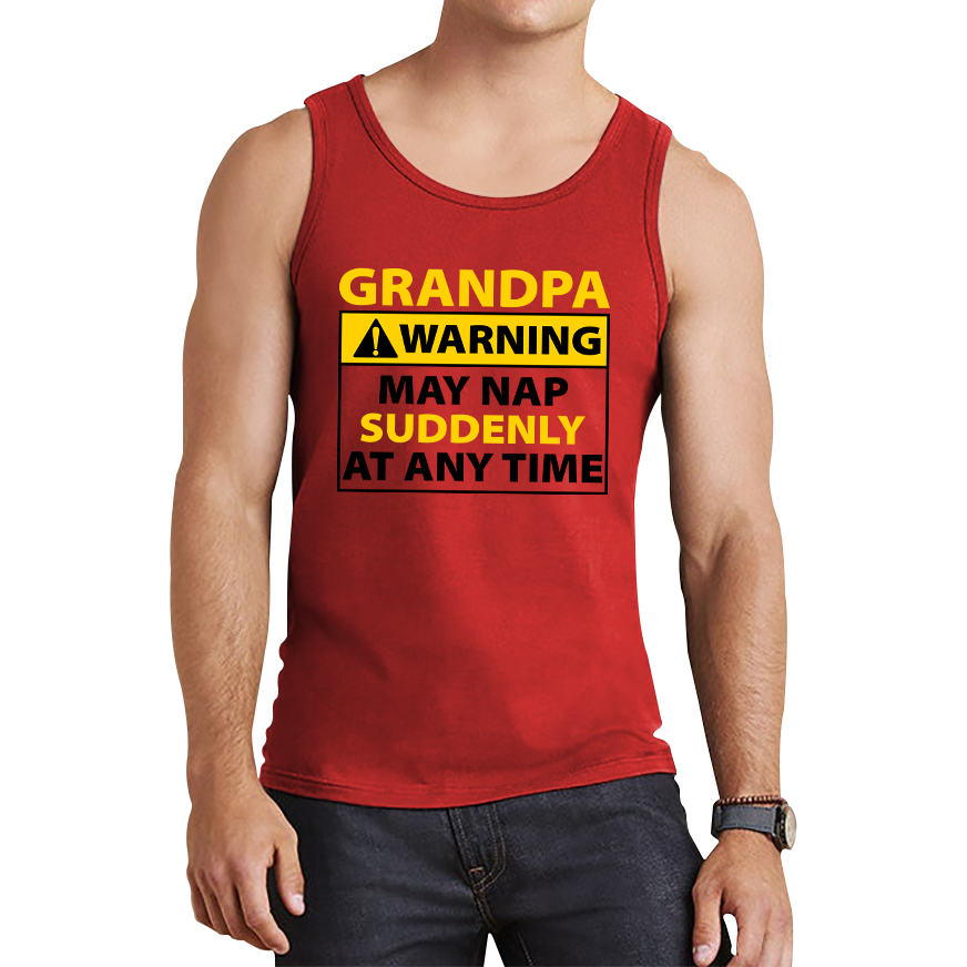 Grandpa Warning May Nap Suddenly At Any Time Tank Top