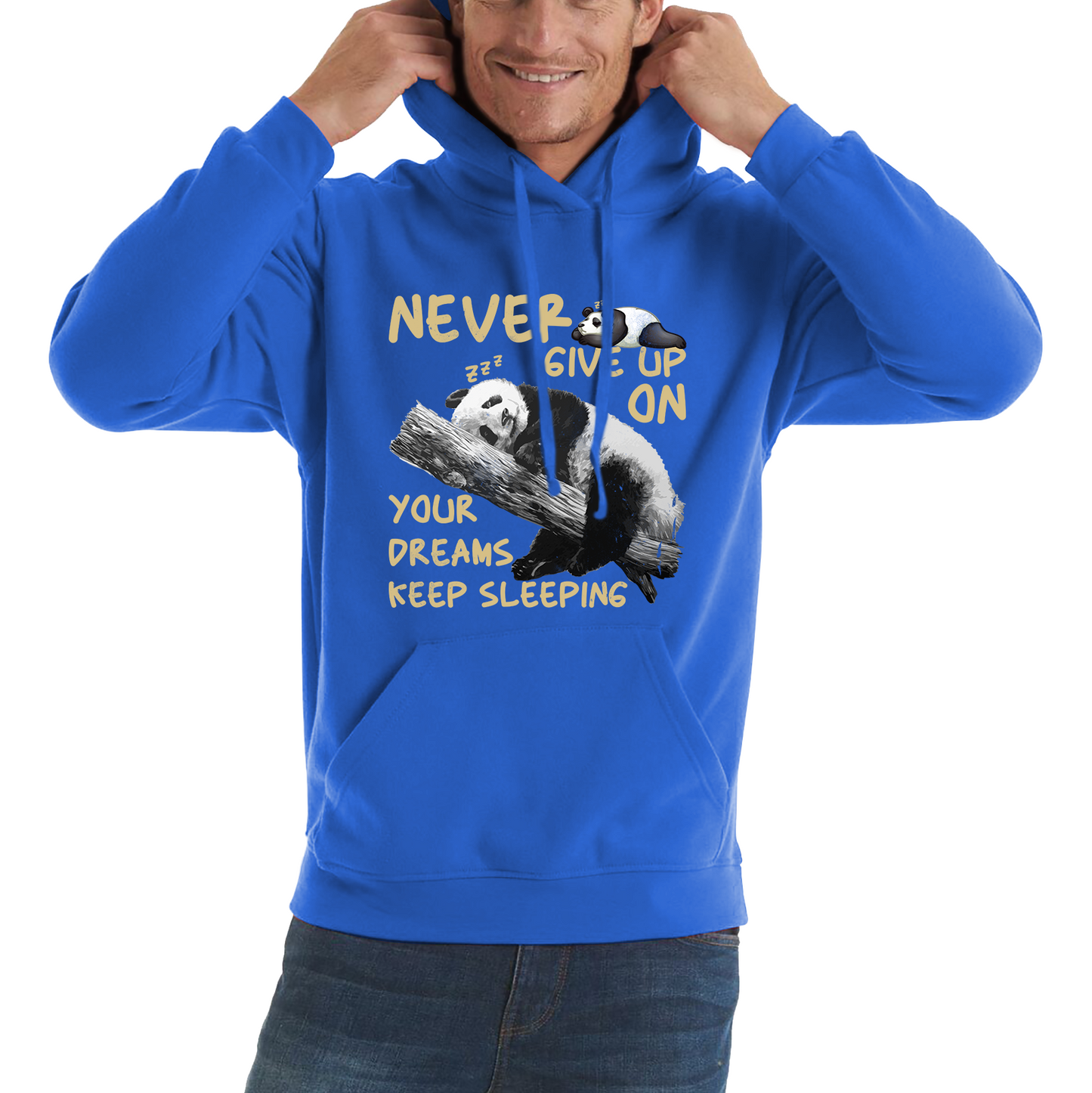 Never Give Up On Your Dreams Keep Sleeping Cute Panda Sleeping Quote Unisex Hoodie