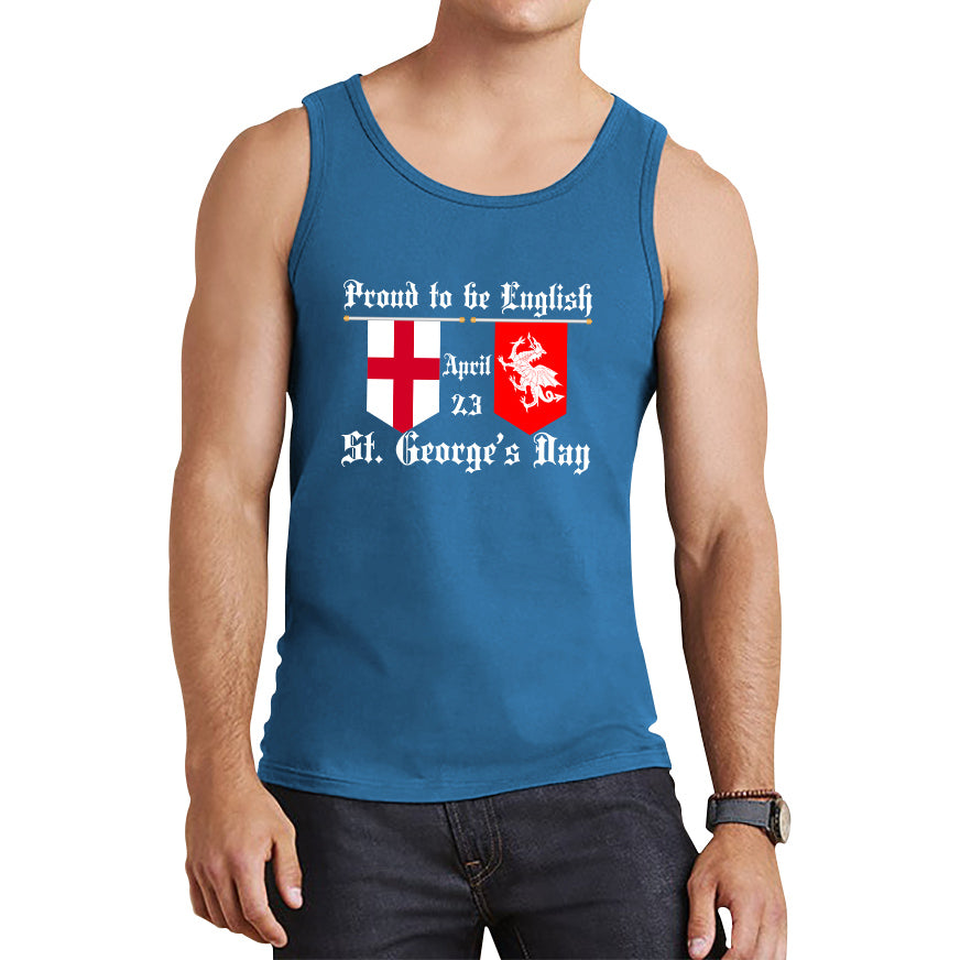 Proud To Be English St George's Day Flags Of Wales And England Welsh And English Relations St George Day Tank Top