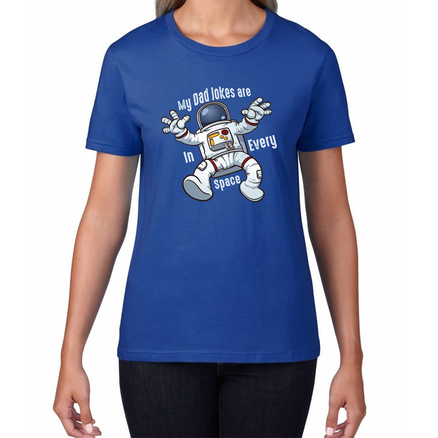 My Dad Jokes Are In Every Space - Falling Astronaut Funny Sarcastic Joke Meme Gift For Father Scientific Meme Joke Space Womens Tee Top
