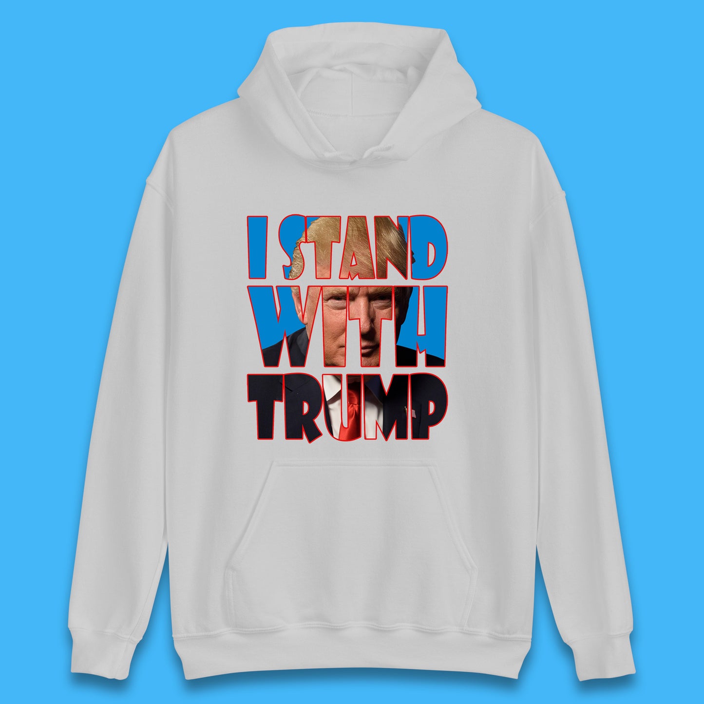 I Stand With Trump Free President Trump Make America Great Again American politician Unisex Hoodie