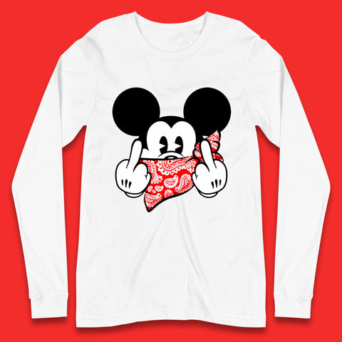 Fuck You Mickey Mouse Middle Fingers Funny Bad Ass Sarcastic Disney Mickey Sarcasm Humor Joke Long Sleeve T Shirt