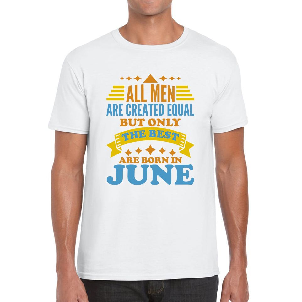 Born In June Birthday T Shirt
