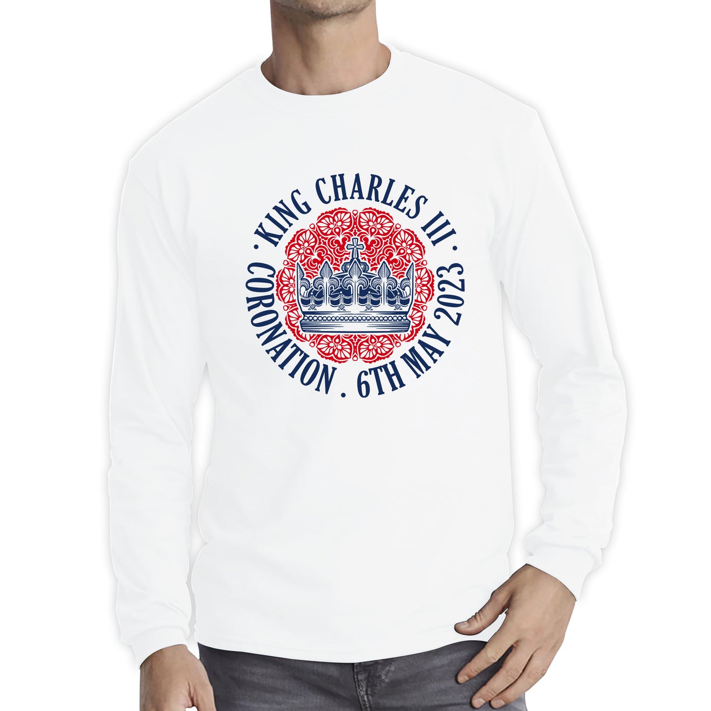 King Charles III Coronation 6th May 2023 Royal Crown CR III Ruling Monarch Of England United Kingdom Long Sleeve T Shirt