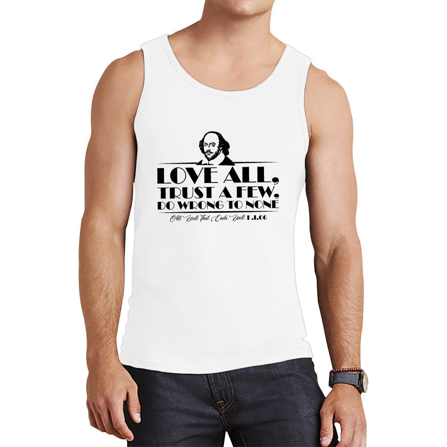 William Shakespeare Floating Quote All's Well That Ends Well Love All, Trust A Few, Do Wrong To None National Shakespeare Day Tank Top