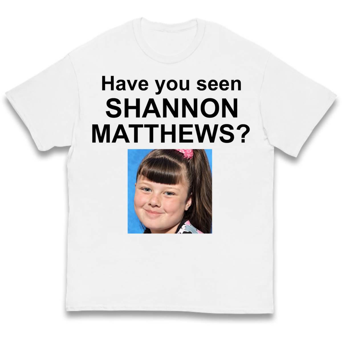 Have You Seen Shannon Matthews? Kids T-Shirt
