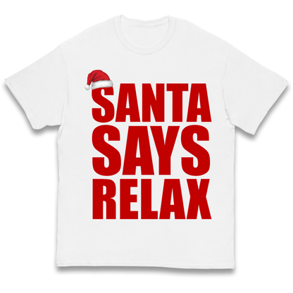 Santa Says Relax Kids T-Shirt