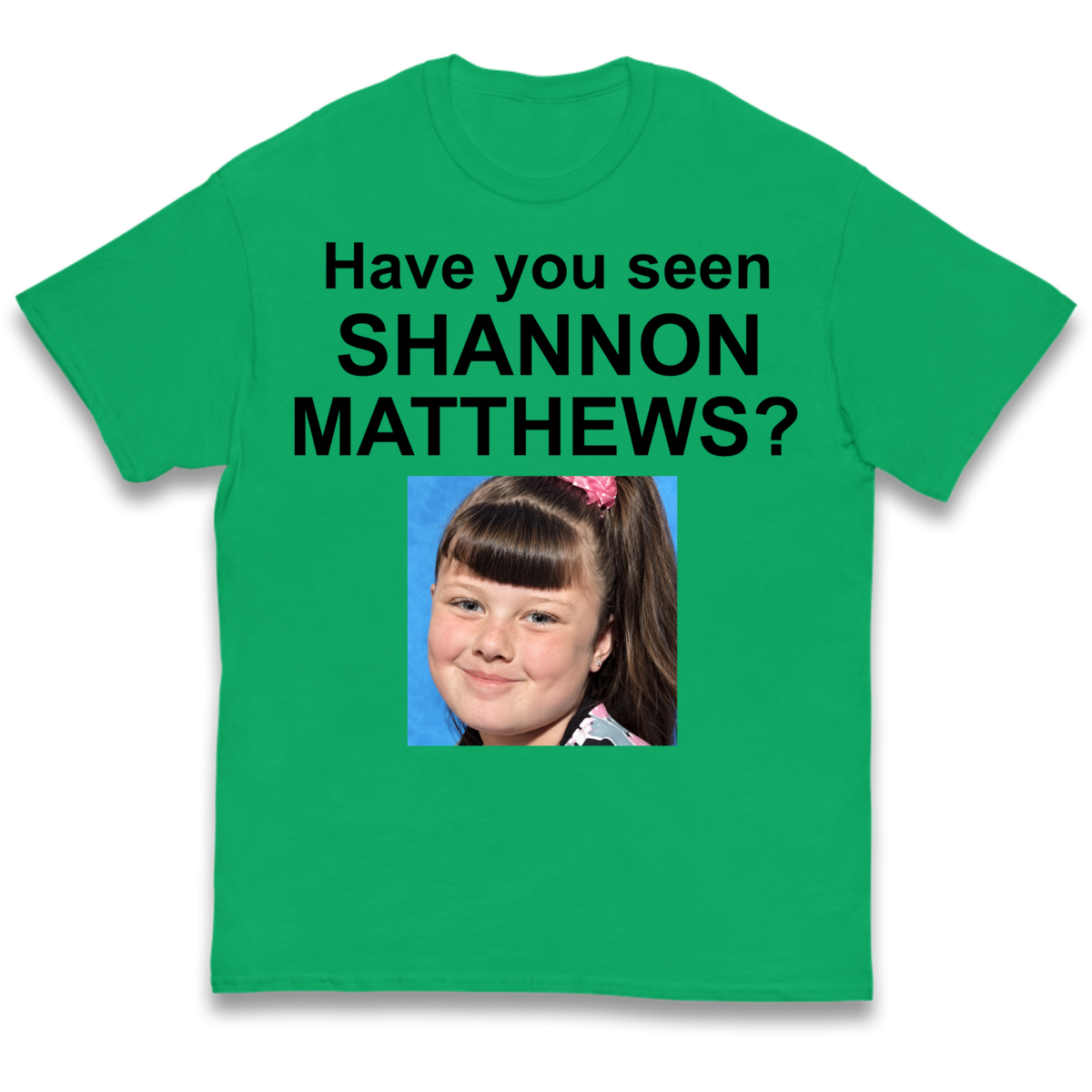 Have You Seen Shannon Matthews? Kids T-Shirt