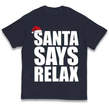 Santa Says Relax Kids T-Shirt
