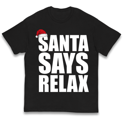 Santa Says Relax Kids T-Shirt