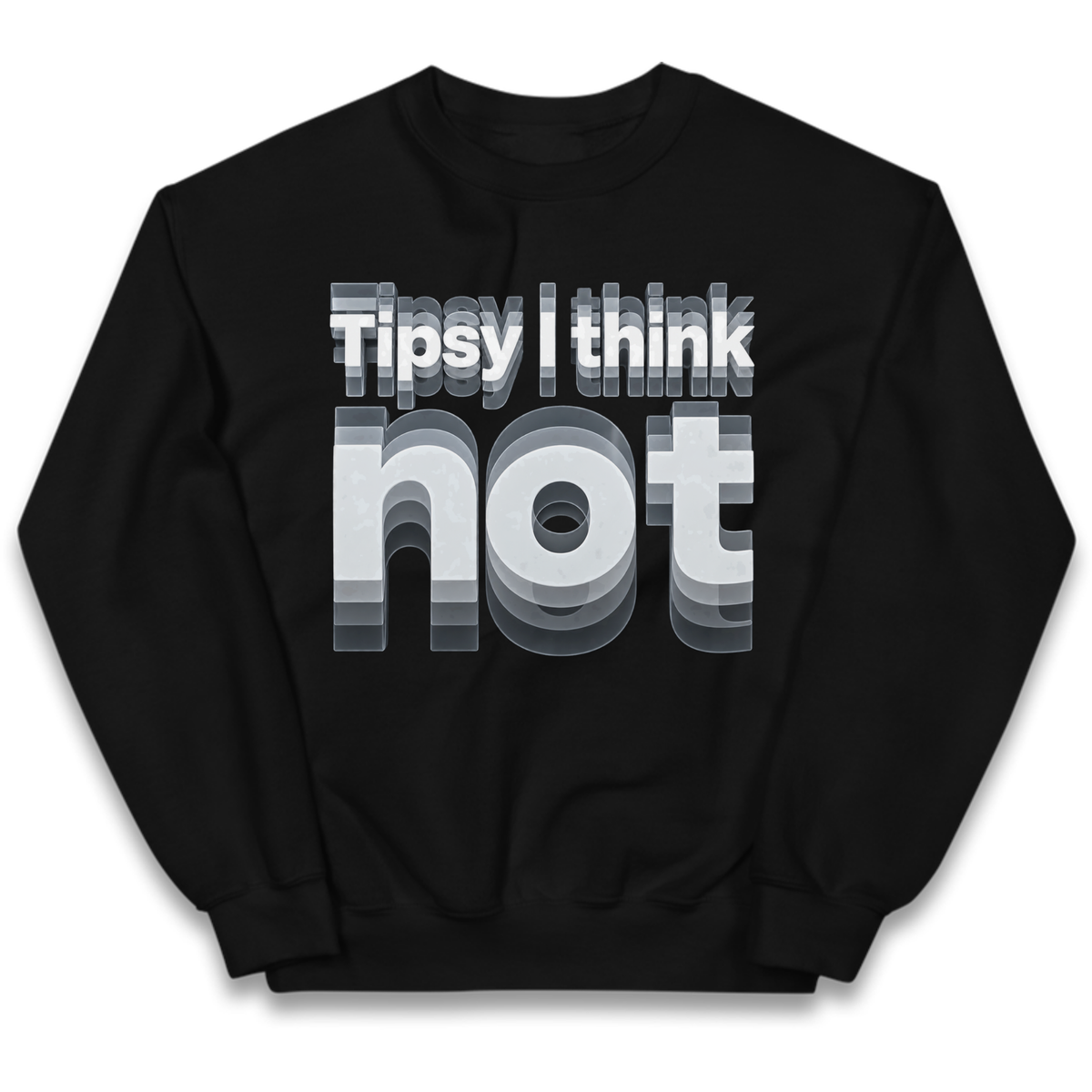 Tipsy I Think Not TikTok Viral Kids Jumper