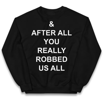 And After All You Really Robbed Us All Man City Cheats Kids Jumper