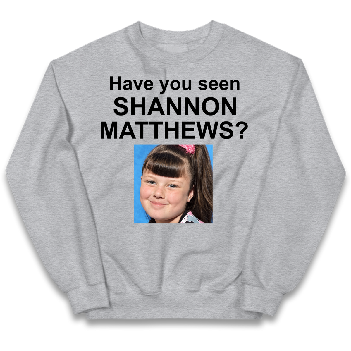 Have You Seen Shannon Matthews? Kids Jumper