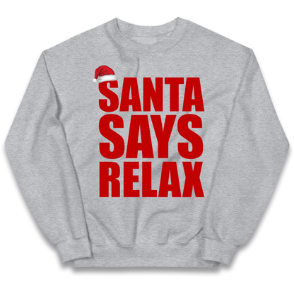 Santa Says Relax Kids Jumper