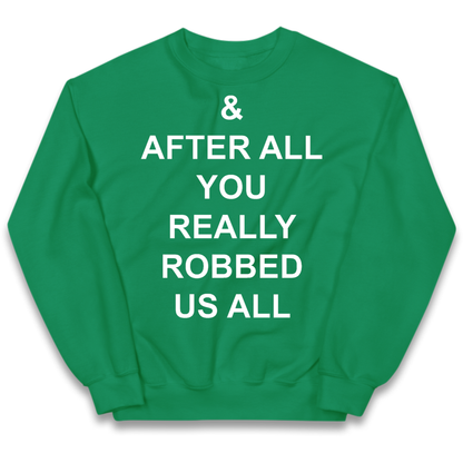 And After All You Really Robbed Us All Man City Cheats Kids Jumper