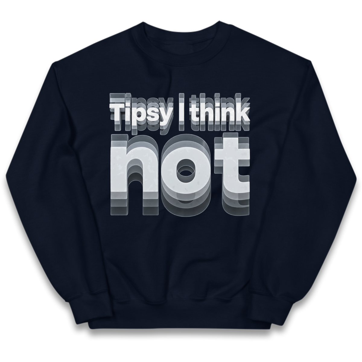 Tipsy I Think Not TikTok Viral Kids Jumper