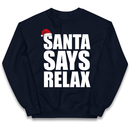 Santa Says Relax Kids Jumper