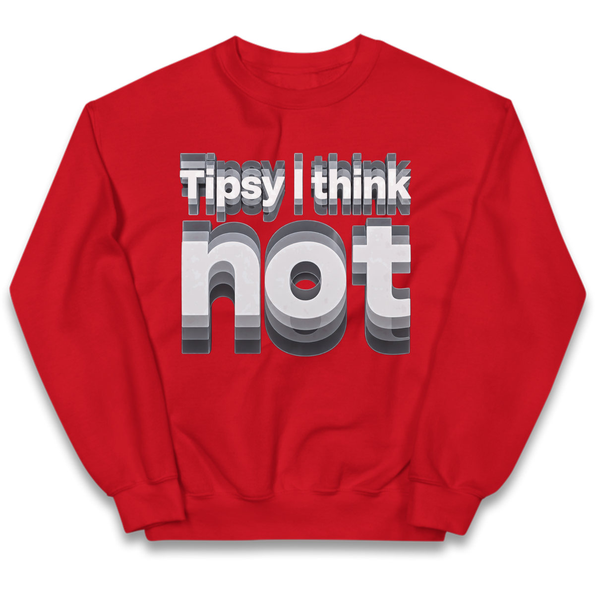 Tipsy I Think Not TikTok Viral Kids Jumper