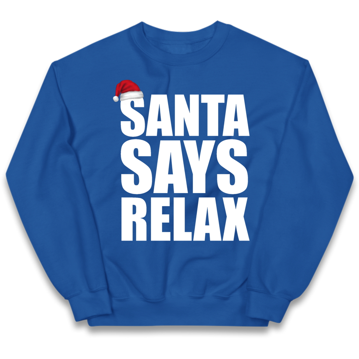 Santa Says Relax Kids Jumper