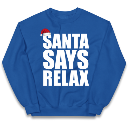 Santa Says Relax Kids Jumper