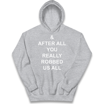 And After All You Really Robbed Us All Man City Cheats Kids Hoodie