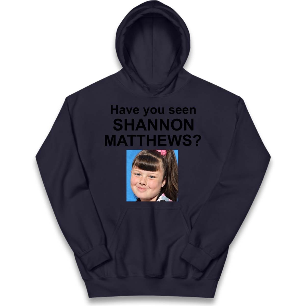 Have You Seen Shannon Matthews? Kids Hoodie