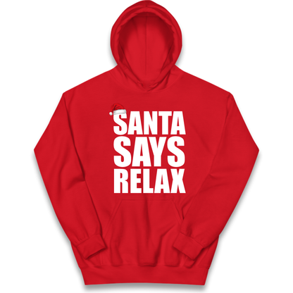 Santa Says Relax Kids Hoodie