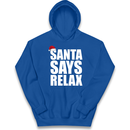 Santa Says Relax Kids Hoodie