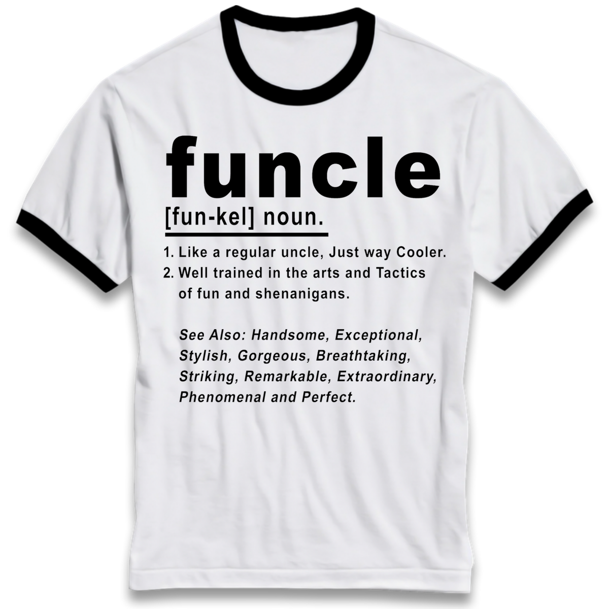 Funcle Ringer T-Shirt